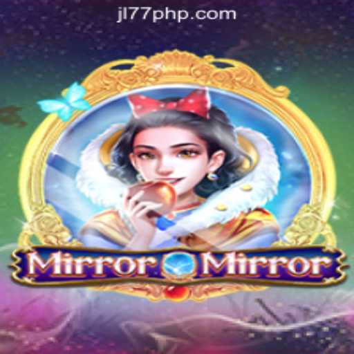 MirrorMirror: A Glimpse into the Enchanting World of JL77 Online Casino Philippines