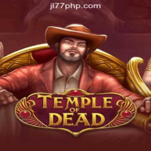 Discover the Mysteries of TempleofDead: The Latest Hit at JL77 Online Casino Philippines