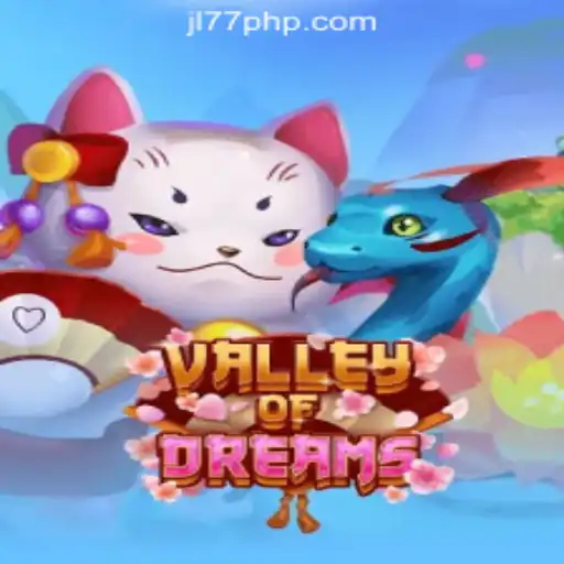 Discover the Enchanting World of ValleyofDreams at JL77 Online Casino Philippines